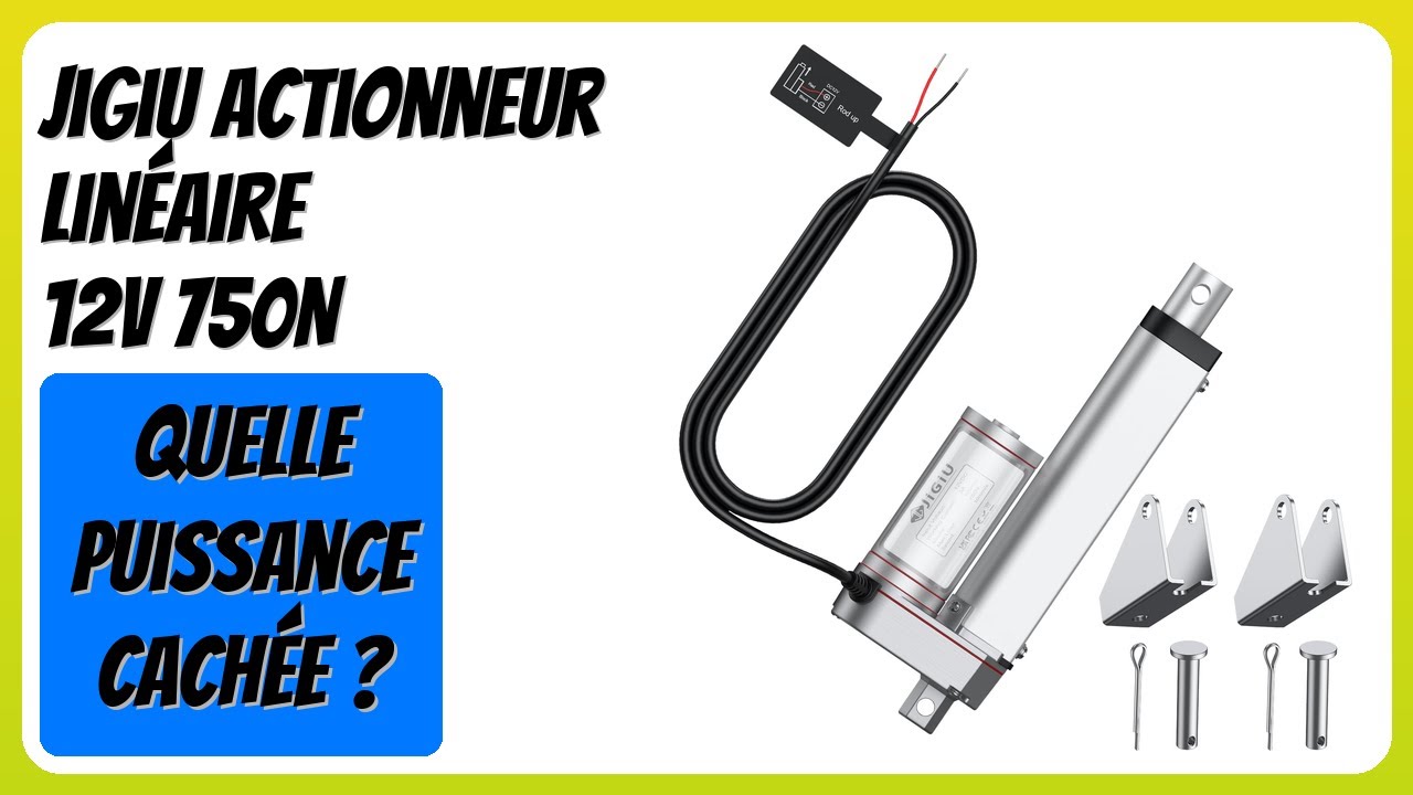 AVIS (2026) : JiGiU Actionneur Linéaire 12V 750N. DÉTAILS