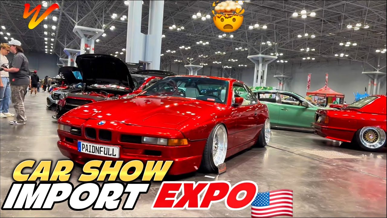 ASÍ ESTUVO EL CARSHOW IMPORT EXPO EN NEW YORK🔥