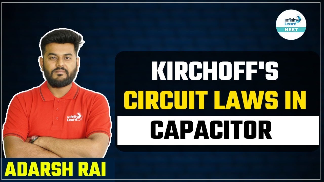 Kirchoff's Circuit Laws in Capacitors || #ShortLecture || #NEET Physics || Infinity Learn NEET