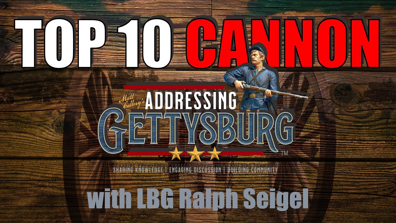 Ask A Gettysburg Guide #87 | TOP 10 Cannon in GNMP | LBG Ralph Seigel - FULL VIDEO!!