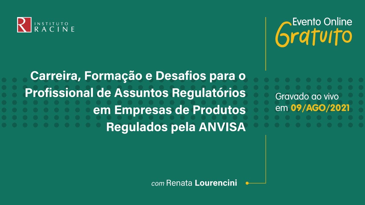 Conferência: Carreira, Formação e Desafios para o Profissional de Assuntos Regulatórios