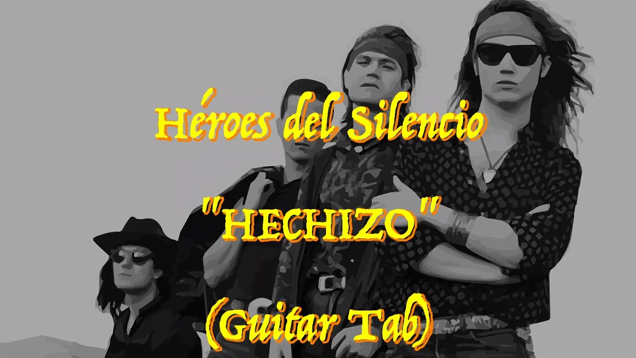Héroes Del Silencio - “Hechizo” - Guitar Tab ♬