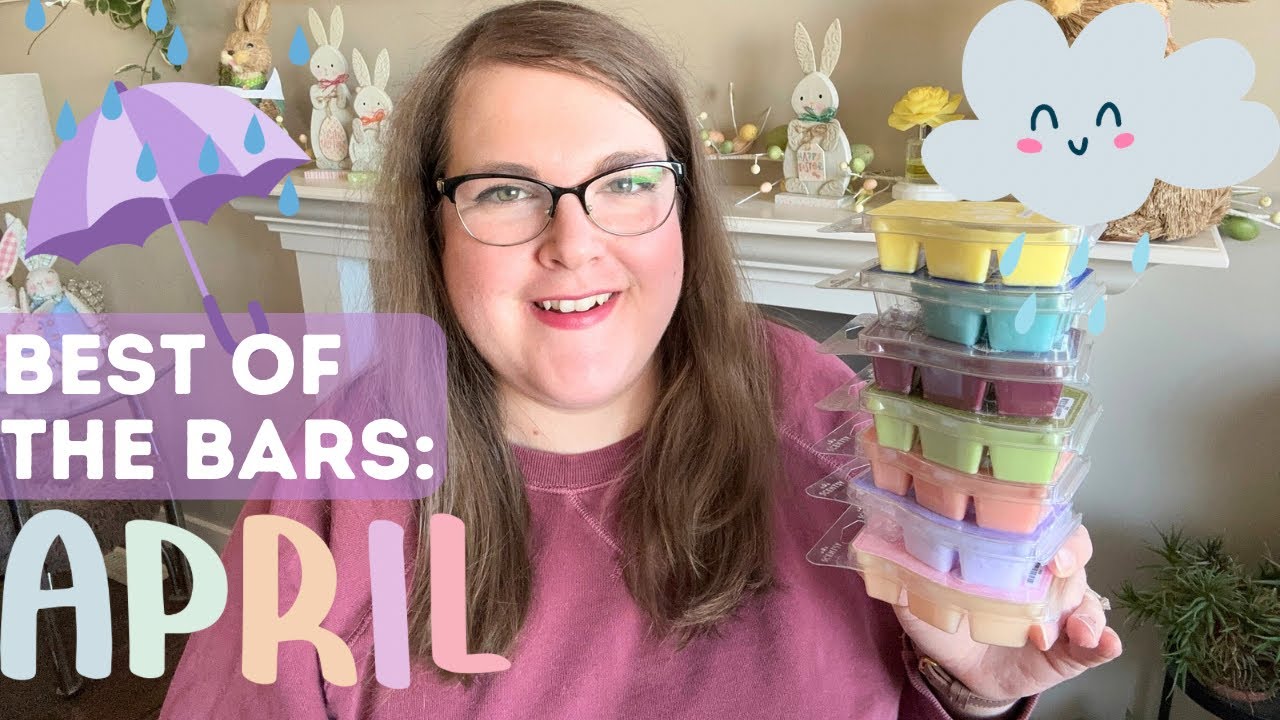 Best of the Scentsy Bars: April Edition! ☔️🌸