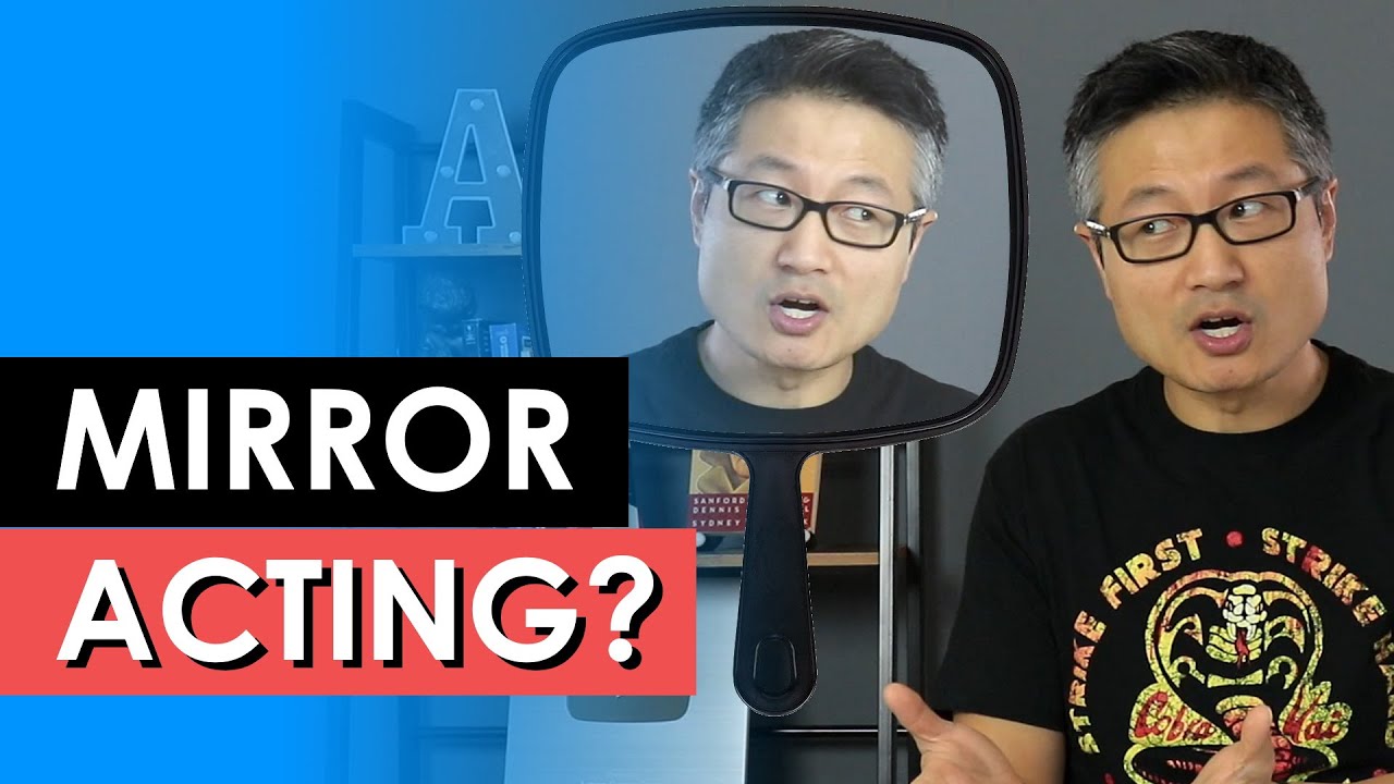 STOP Acting In Front of a Mirror! Do This Instead