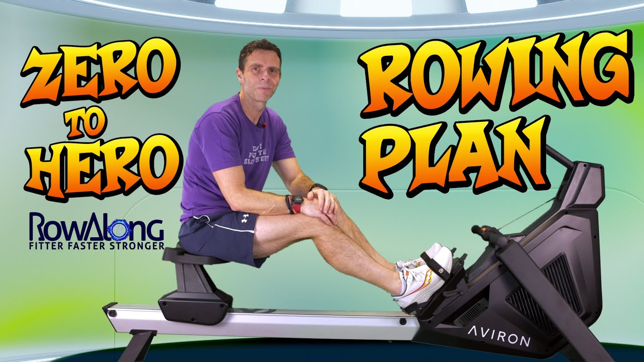 Zero to Hero Rowing Plan - Introduction to The RowAlong Plan
