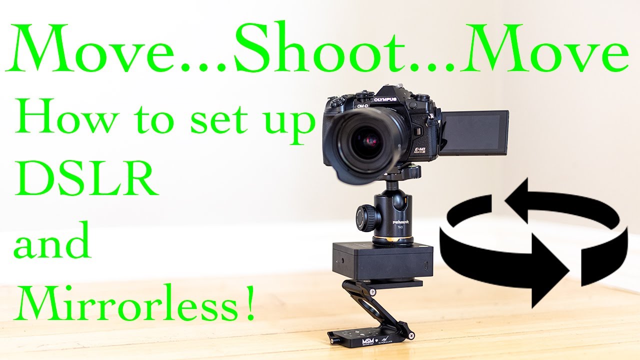 Move... Shoot... Move... How to set up for Time-Lapse DSLR and Mirrorless with Tom Last