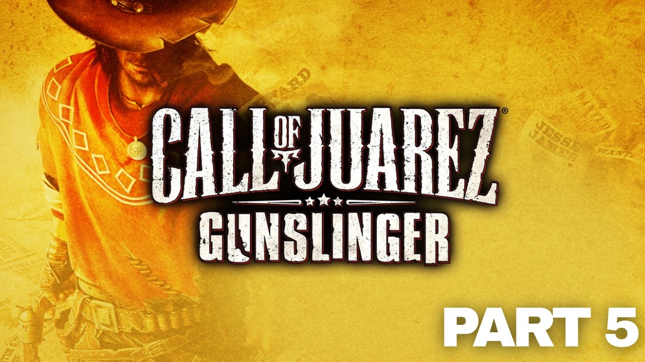 Call Of Juarez Gunslinger Campaign [PART-5]