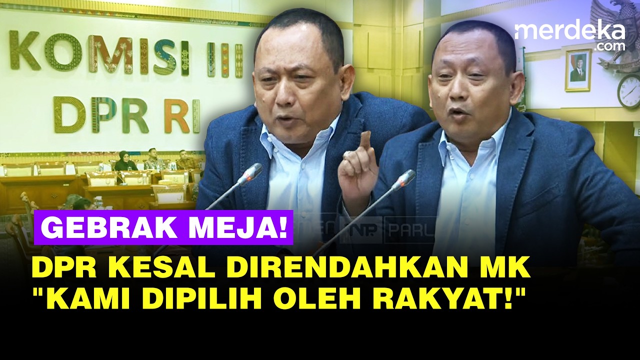 Marah DPR Gebrak Meja Kesal Cecar Ketua MKMK Merasa Direndahkan Hakim MK: Kami Dipilih Rakyat!