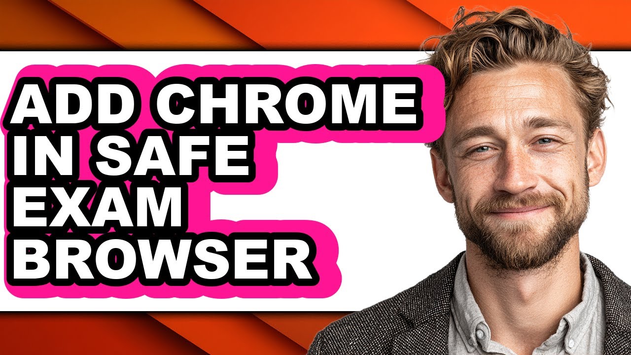 How to Add Chrome in Safe Exam Browser (only Way)