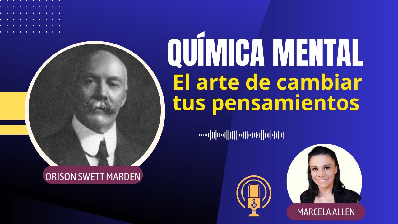 Qu&iacute;mica Mental: El Arte de Cambiar tus Pensamientos