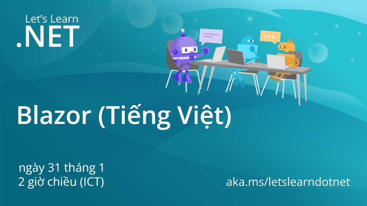 [Vietnamese] Let's Learn .NET - Blazor