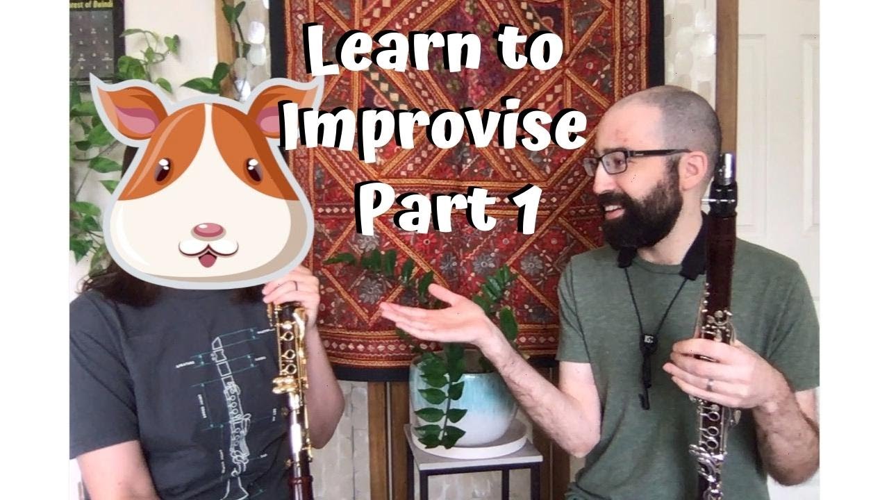 Learn to Improvise: Part 1