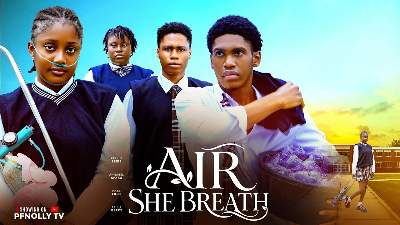 AIR SHE BREATHE (NEW MOVIE) - ANNABEL APARA, EZIKE KELVIN, ISAAC FRED, ELLA MERCY 2026 LATEST MOVIE