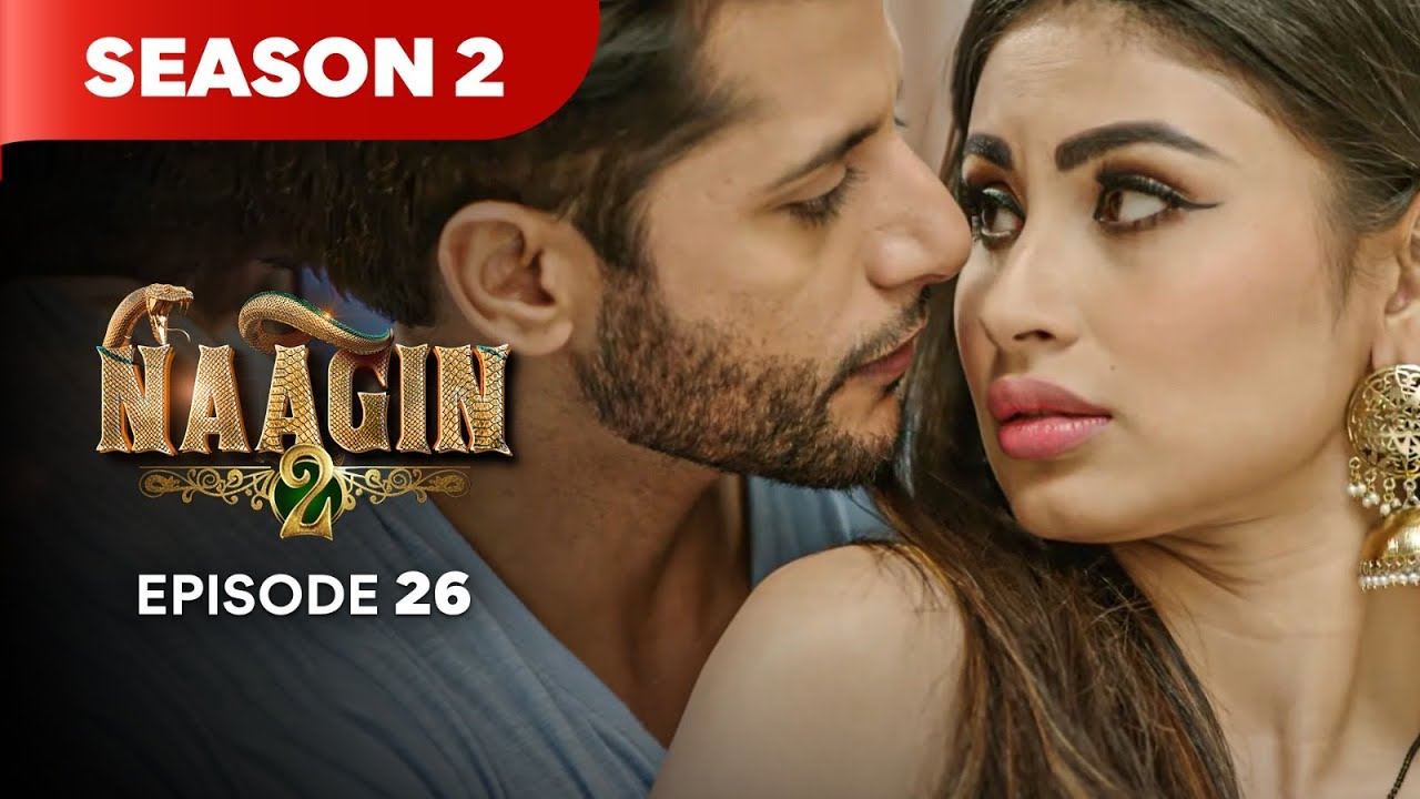 Naagin Drama Serial | Season 2 | EPISODE 26 | Best Drama 2025