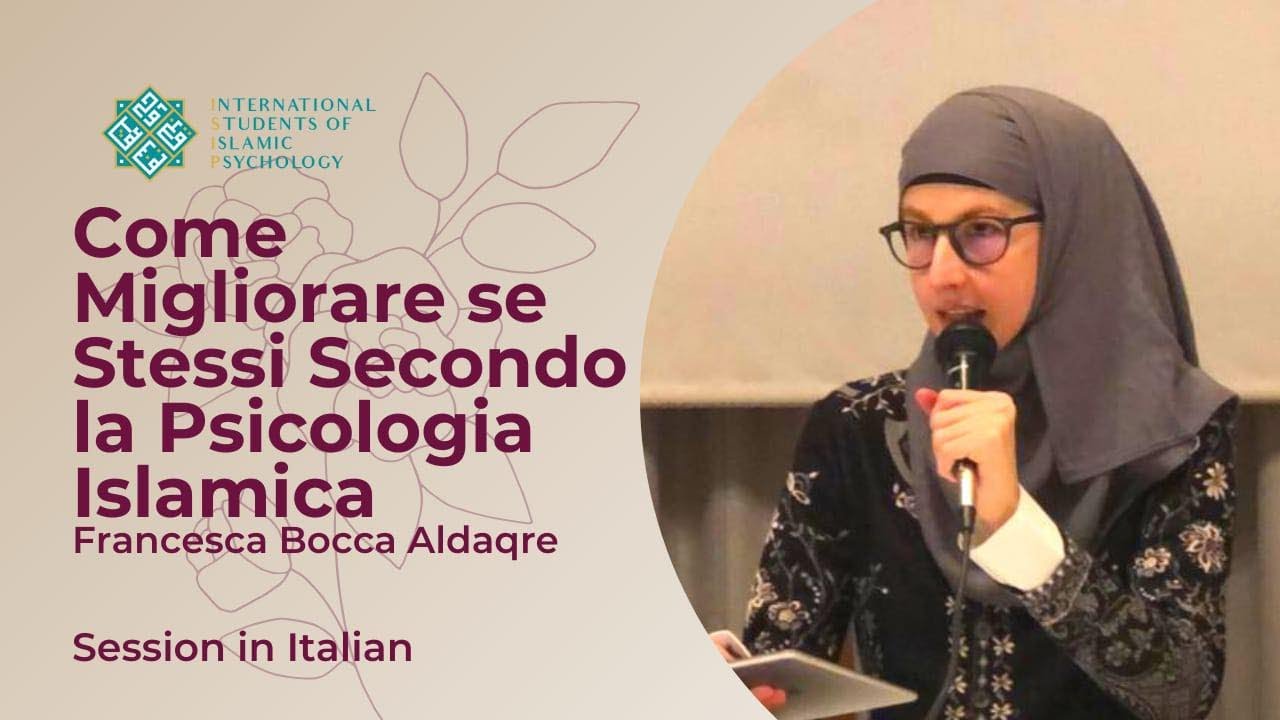 ISIP | Come migliorare se stessi secondo la psicologia islamica | Italy