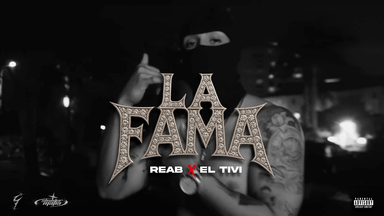 La fama - Reab x El Tivi x Rioz