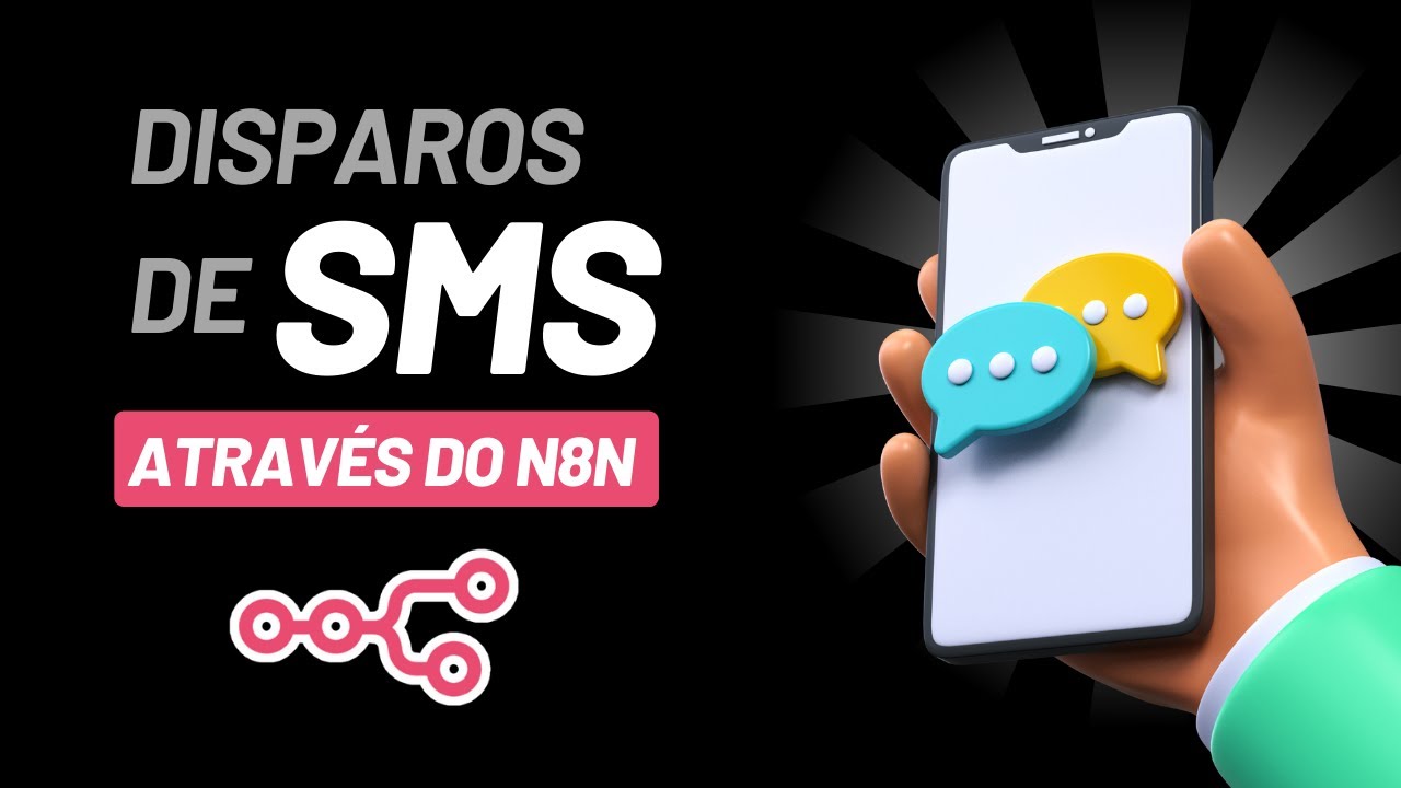 Faça DISPAROS de SMS através do N8N | Autotic