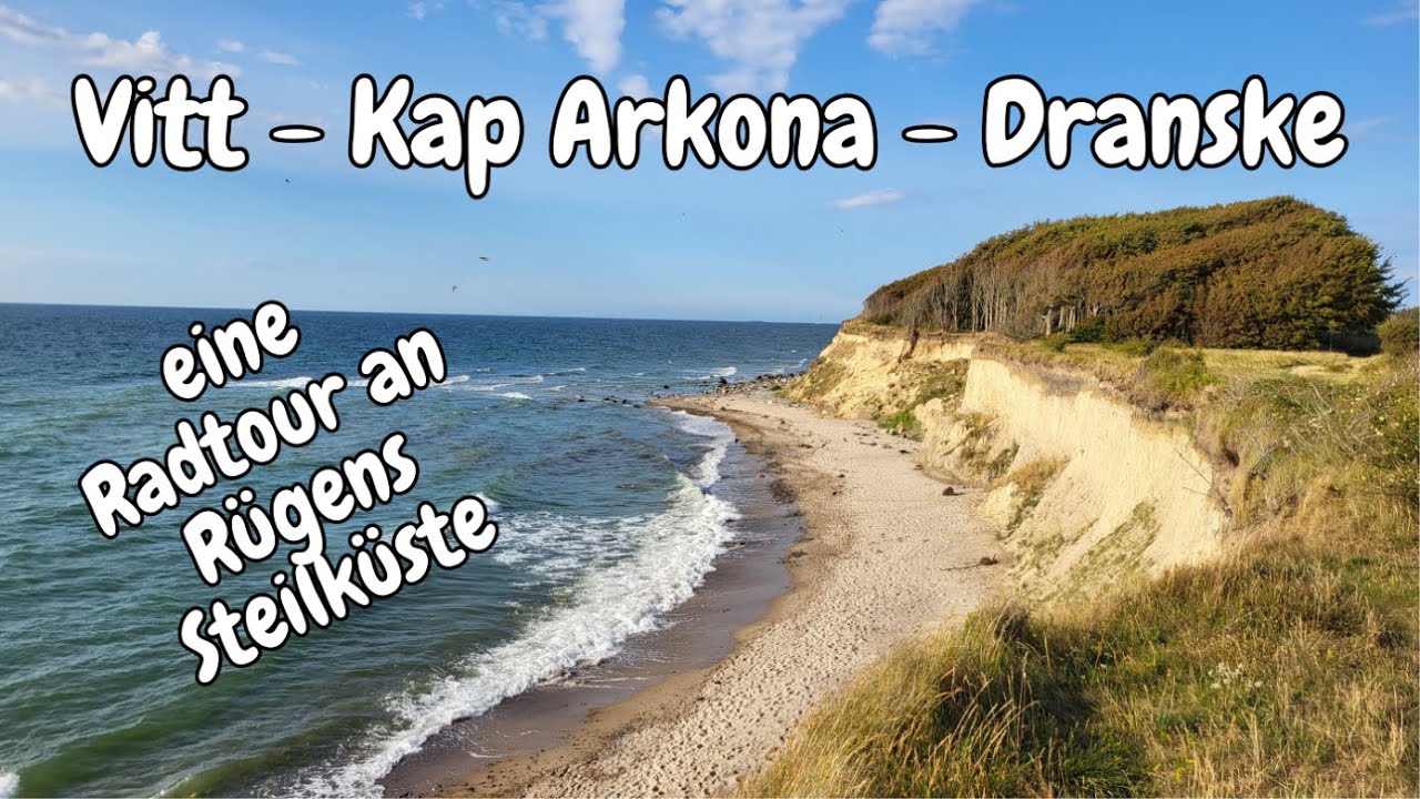 Vitt - Kap Arkona - Dranske: Eine Radtour an Rügens nördlicher Steilküste