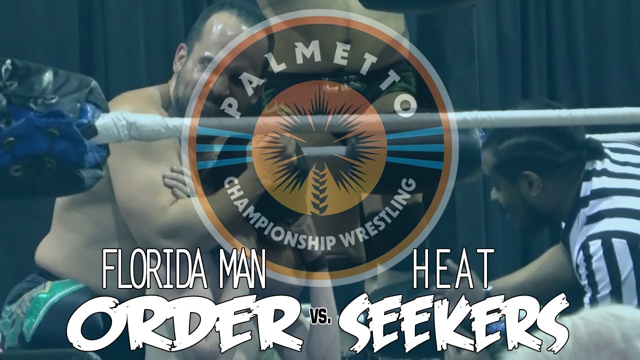 Florida Man Order vs. The Heatseekers (Palmetto Championship Wrestling; 4-15-2023)