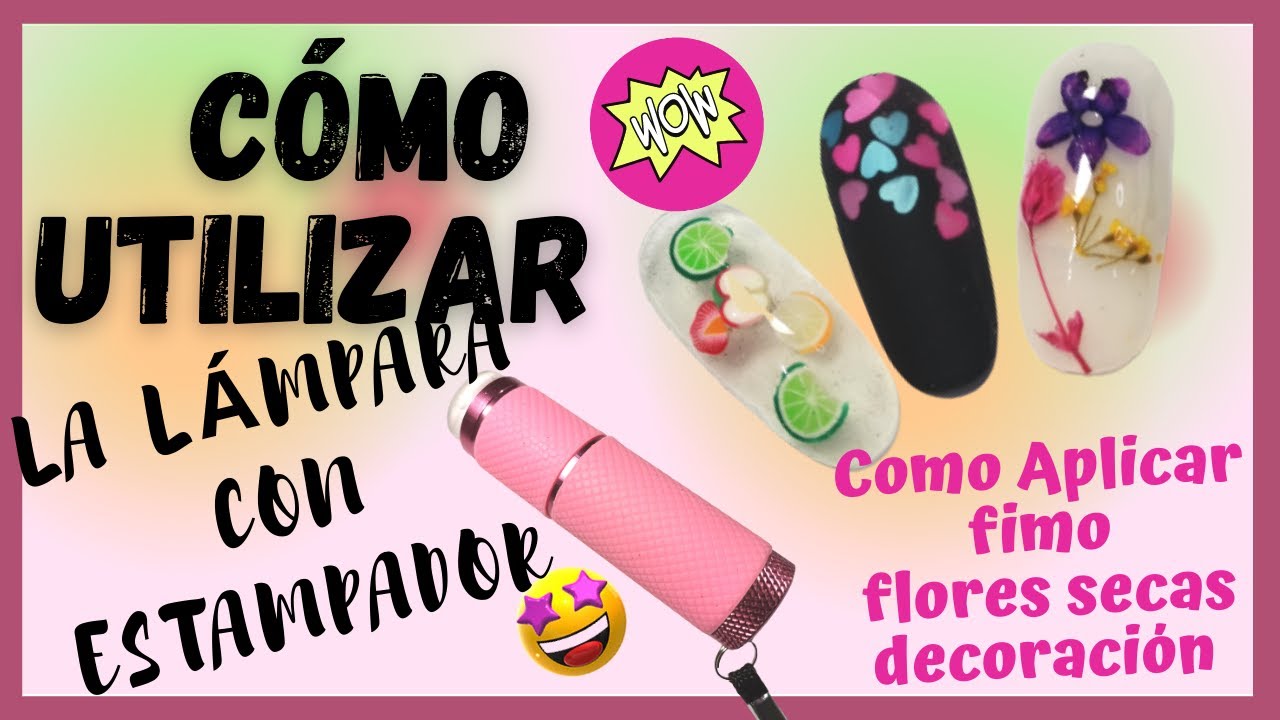 UÑAS COMO UTILIZAR LA LÁMPARA CON ESTAMPADOR PARA UÑAS🤩💅 Y PEGAR FIMO FLORES SECAS🌺🌿🍁