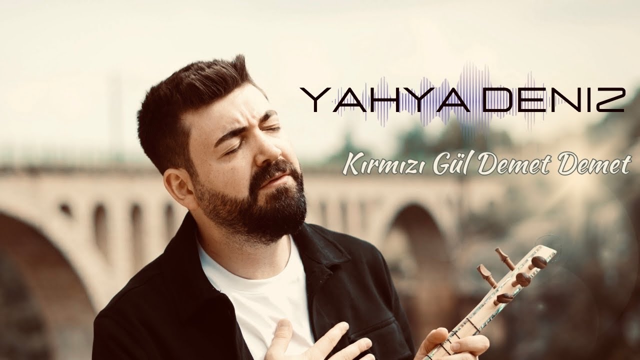 Kırmızı gül demet demet / Yahya Deniz