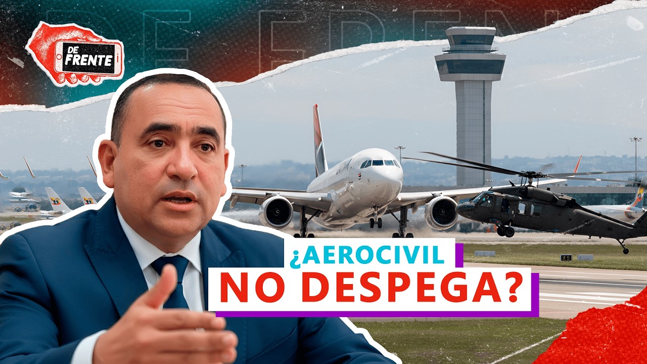 LA AEROCIVIL Y SUS REDFLAGS: Paola Herrera analiza los riesgos de corrupción | De Frente
