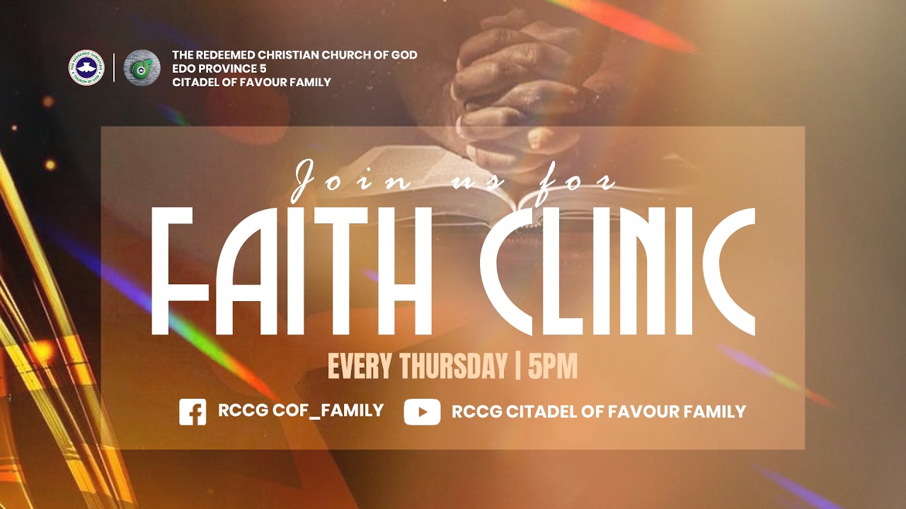 RCCG CITADEL OF FAVOUR ZONE || FAITH CLINIC || 19th FEBURARY, 2026