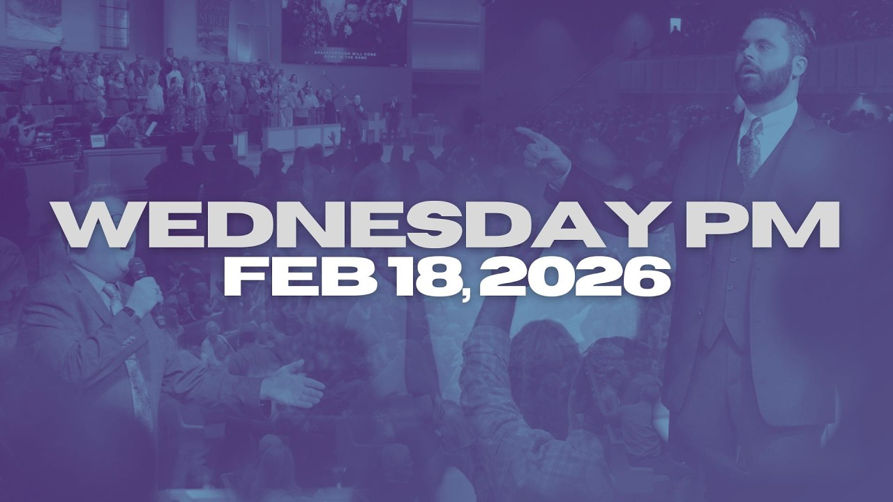 Wednesday Evening Worship | Feb 18, 2026