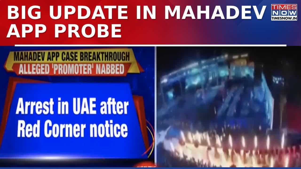 Mahadev App Scam Promoter Arrested in UAE, ED Files Complaint Against Accused