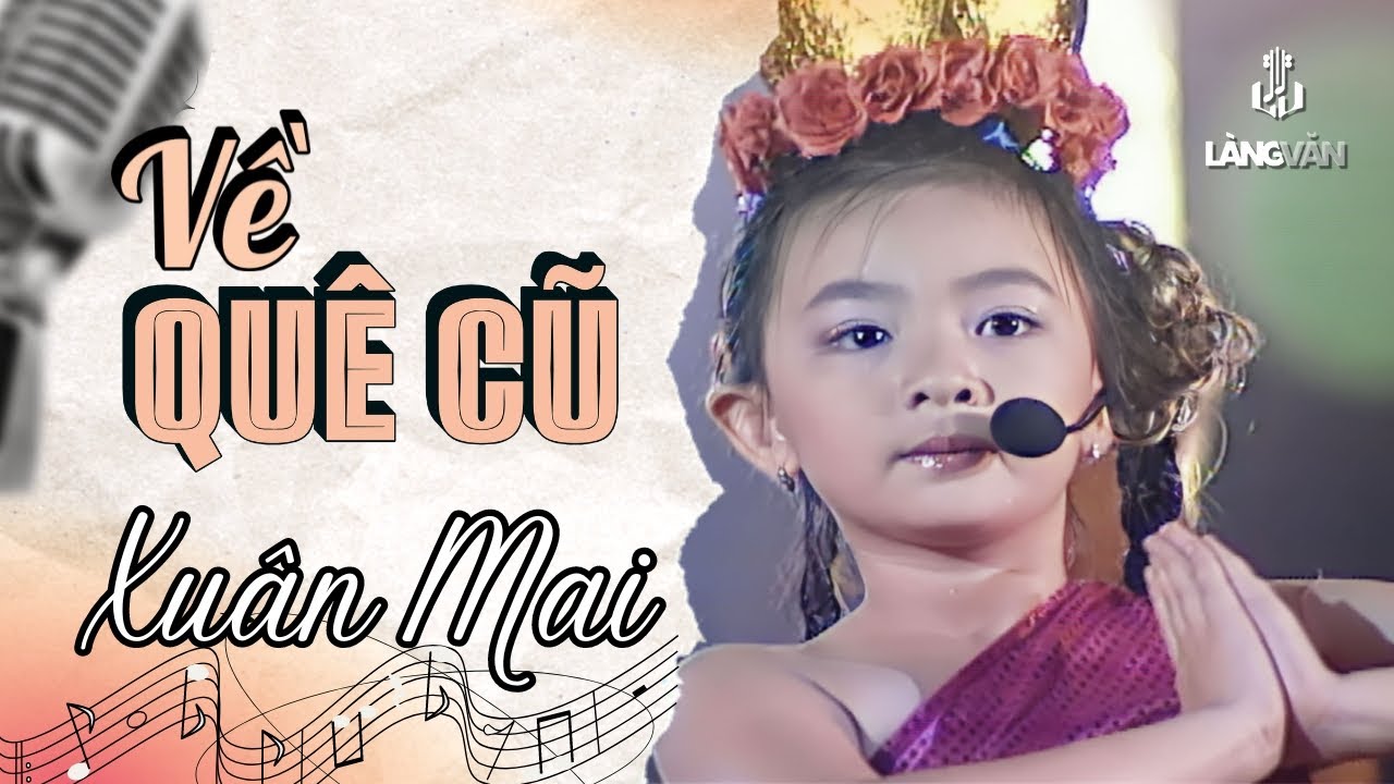 Về Quê Cũ ♫ Xuân Mai ♫ Xuân Mai & Con Cò Bé Bé Official