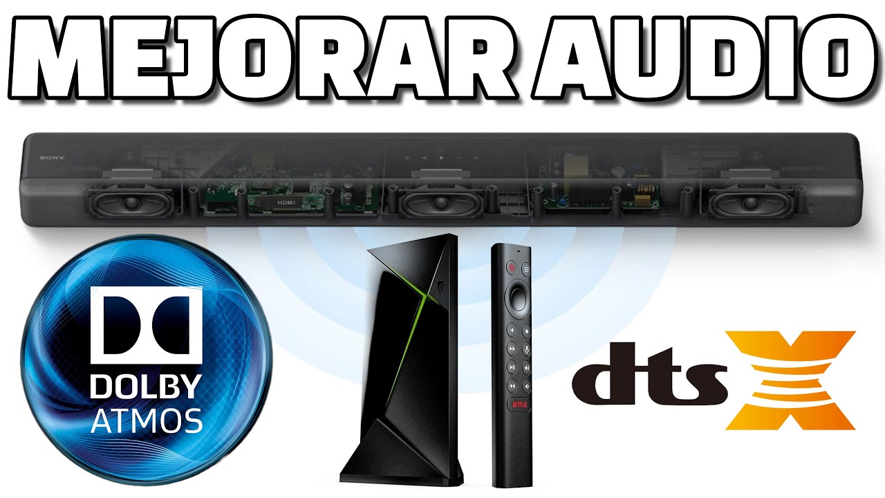 Mejorar audio sonido surround Shield TV 4k Pro Configurar Dolby Atmos TrueHD DTS HD Master Audio 3D