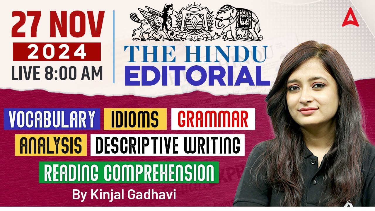 Hindu Editorial Analysis | 27 November 2024 | Vocab, Grammar, Reading, Skimming | By Kinjal Gadhavi