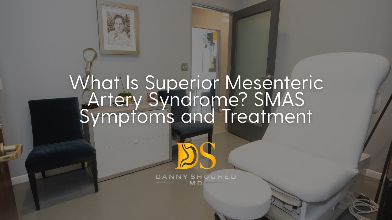 What is Superior Mesenteric Artery Syndrome? SMAS Symptoms and Treatment