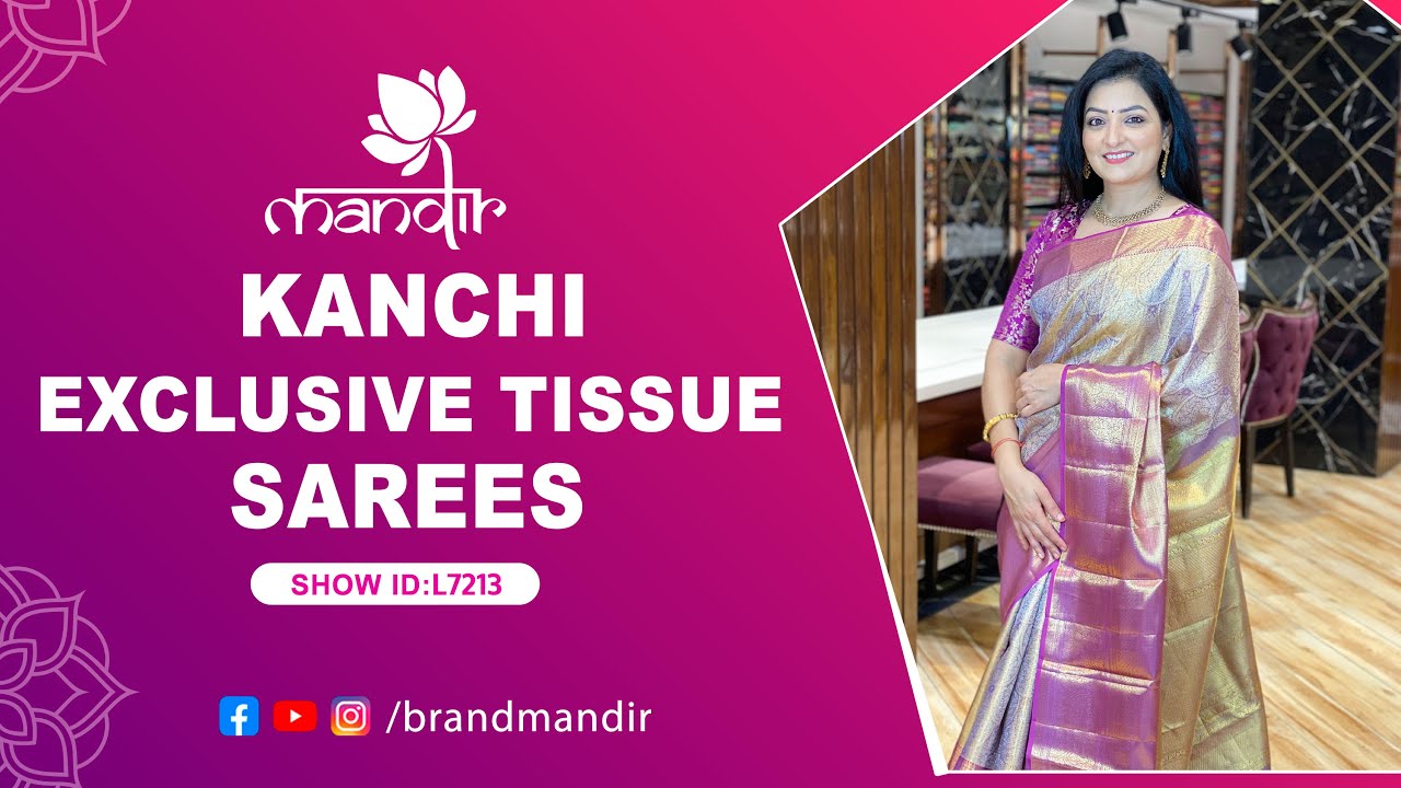 Kanchi Exclusive Tissue Sarees Collection | WhatsApp Number 733 733 7000 | Brand Mandir Sarees LIVE