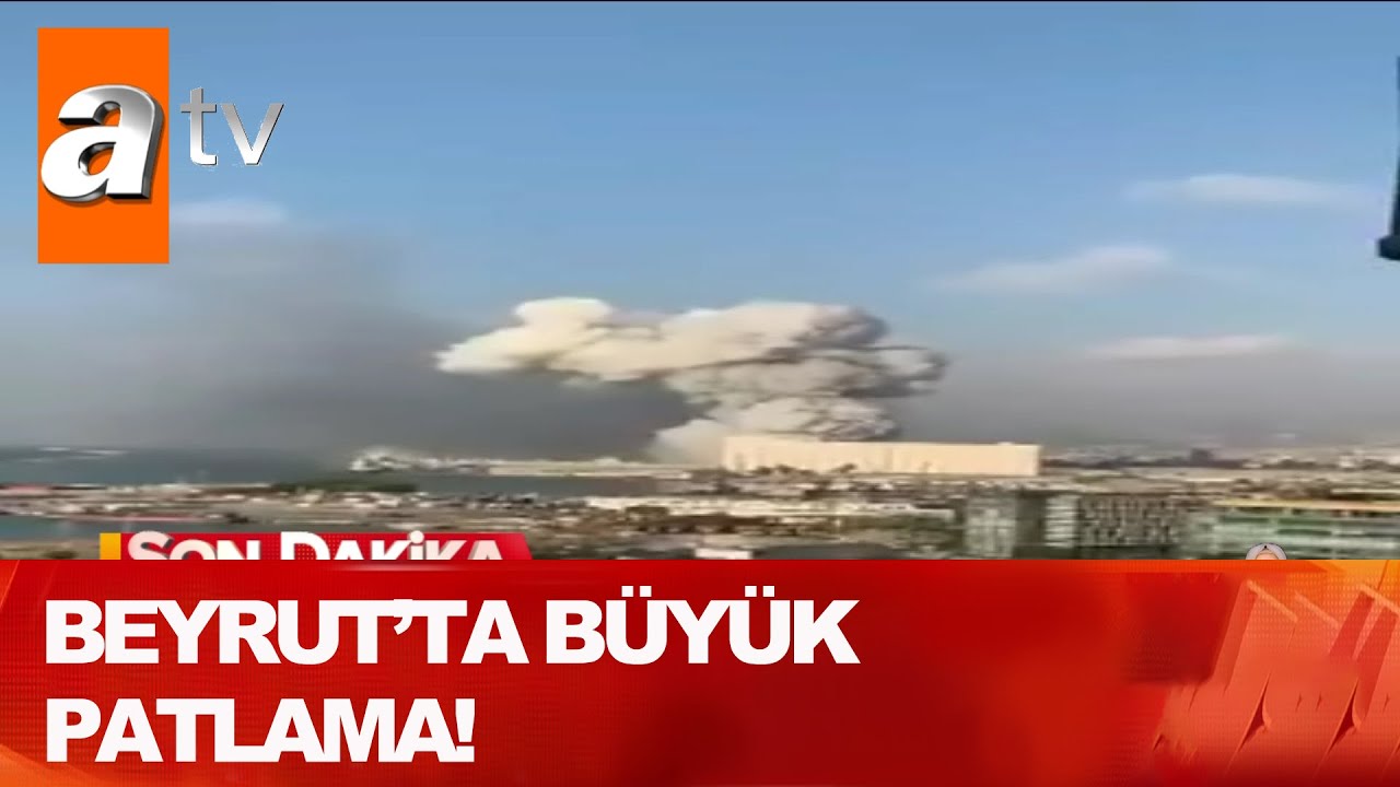 Beyrut'ta büyük patlama! - Atv Haber 4 Ağustos 2020