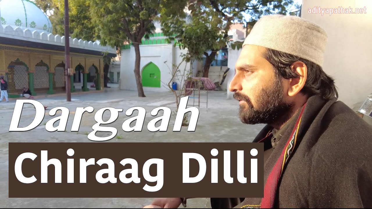 Chiraag Dilli Dargah | Asif Khan Dehlvi | the shrine of Hzt. Nasiruddin Mahmud Roshan Chirag-e-Delhi