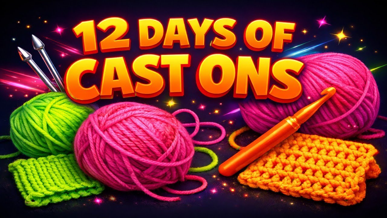 12 DAYS OF CAST ONS 2026 - DAY 6 - WOO HOO IT'S KNITTING TIME - #yny12castons2026