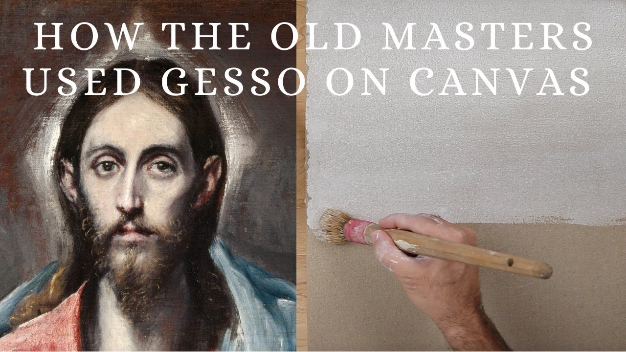 How the Old Masters Used Gesso on Canvas