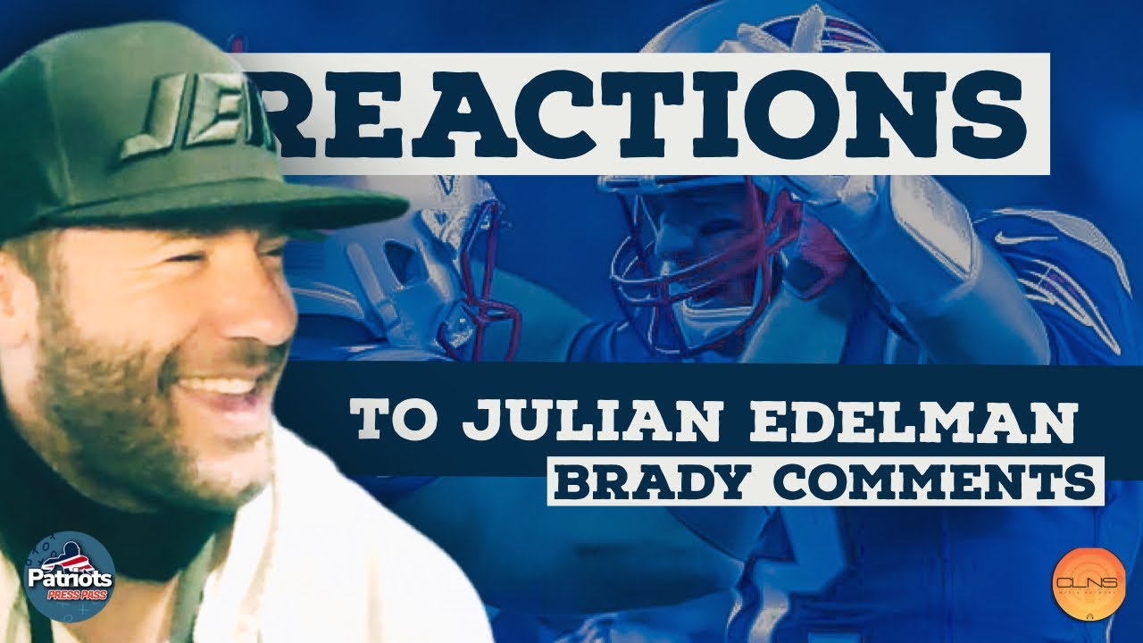 Reaction to Julian Edelman Addressing Tom Brady's Departure | Patriots Press Pass