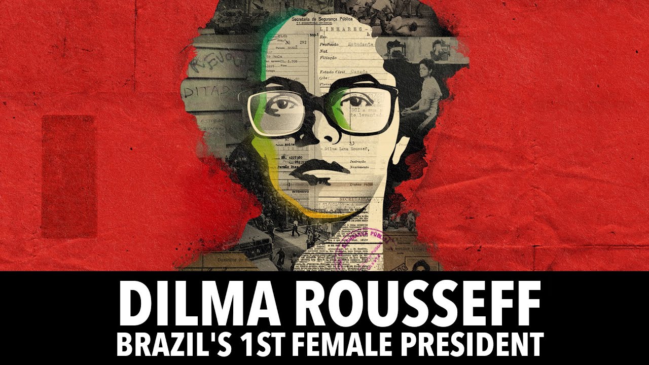 Dilma Rousseff : Brazil's 1st Female President