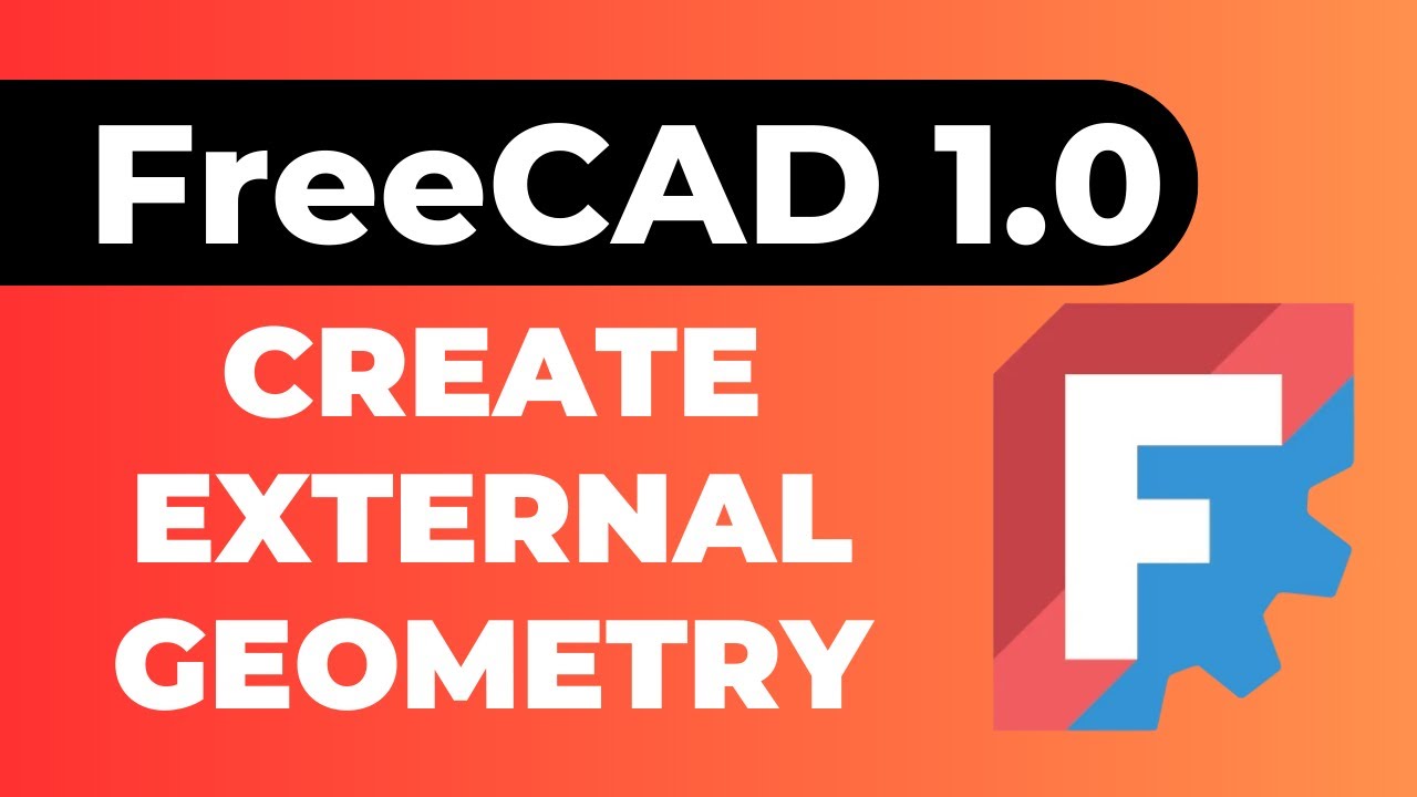Discover the Secrets of External Geometry in FreeCAD - step-by-step learning!