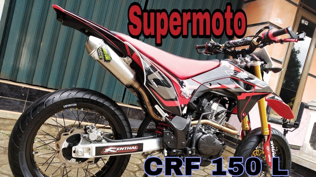 SUPERMOTO CRF 150L!! MODIFIKASI CRF 2019