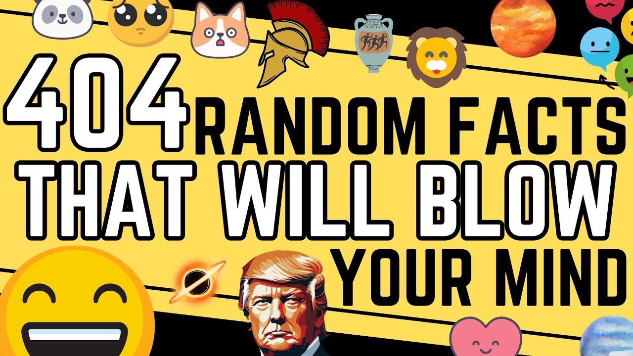 404 Random Facts That Will Blow Your Mind (COMPILATION)