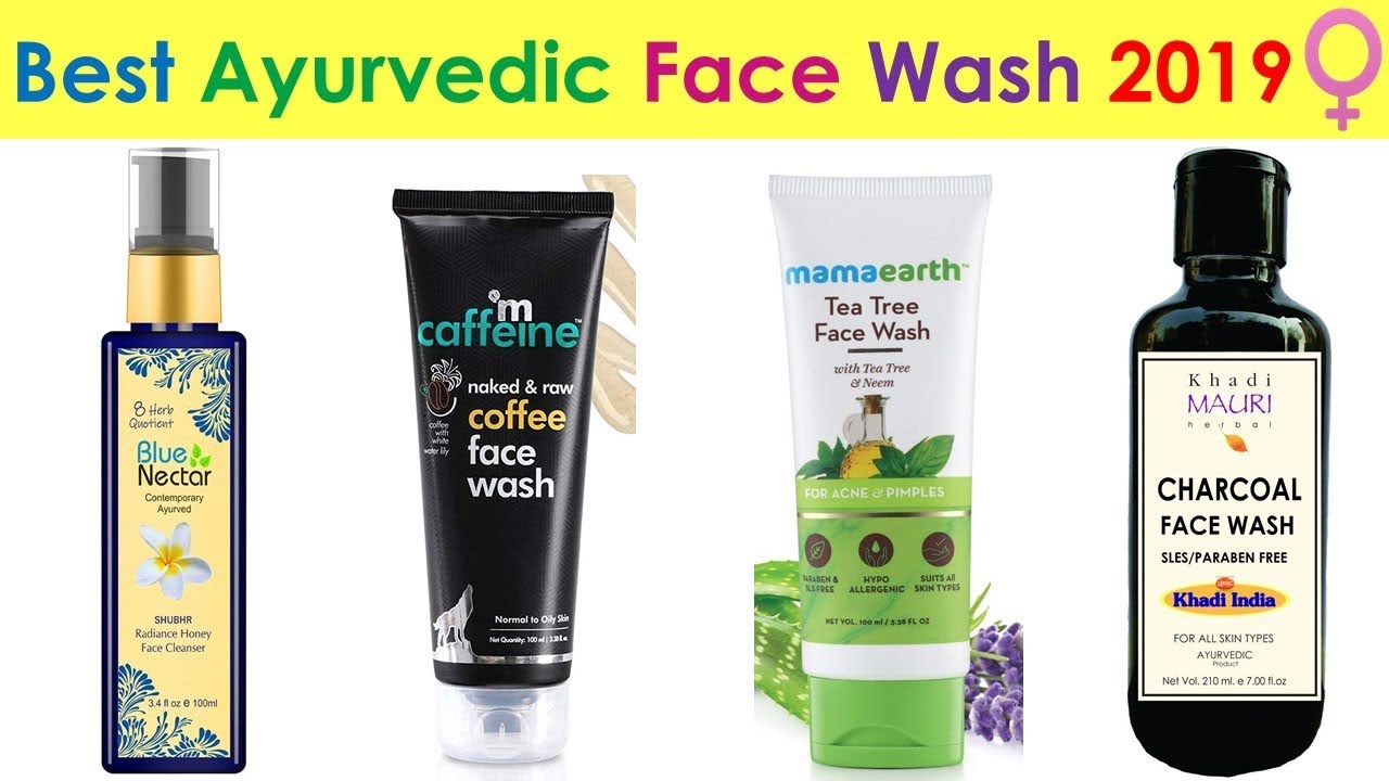 5 Best Ayurvedic Face Wash for Oily Skin in India 2019