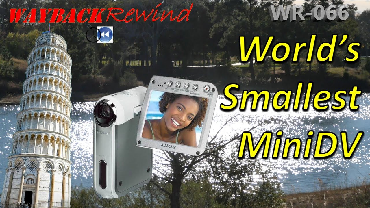 Sony DCR PC55 - The World's Smallest Tape Based (MiniDV) Camcorder