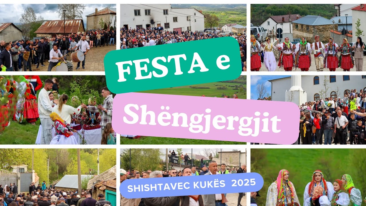Shishtavec  Festa e Shëngjergjit 5.6 Maj 2025