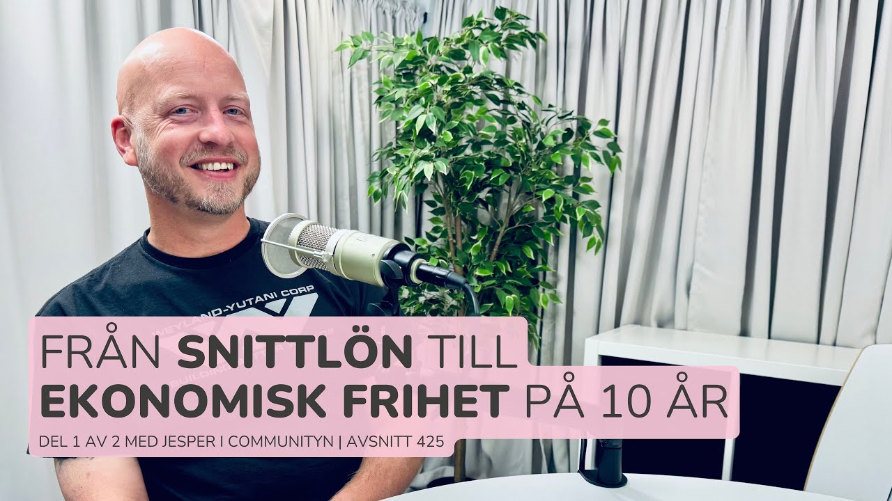 425. Från snittlön till ekonomisk frihet (FIRE) på 10 år | Med Jesper / Angaudlinn: del 1 av 2