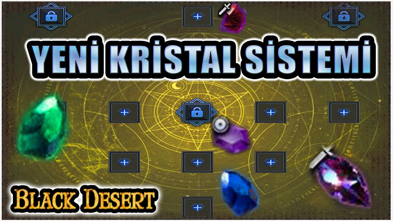 Black Desert / Yeni Kristal Sistemi / Kristal Nasıl Takılır ? / Kristal Nasıl Çıkarılır ? / BDO