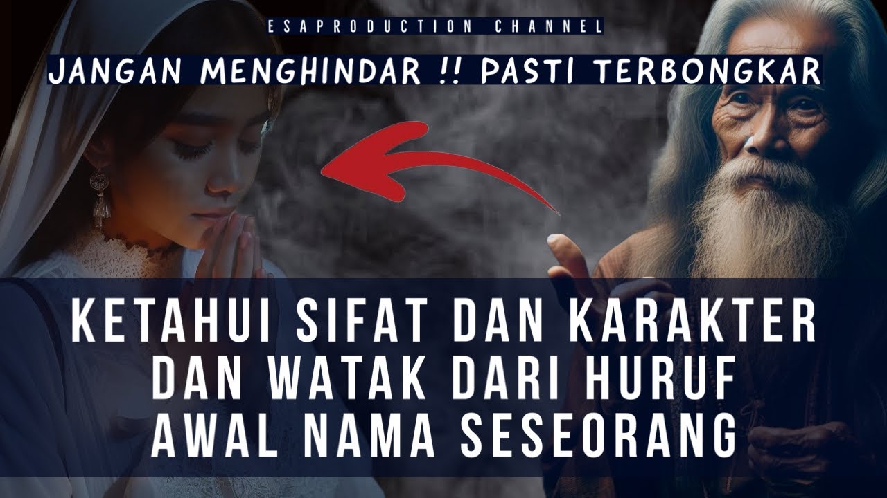 Ketahui Sifat dan Karakter berdasarkan Huruf Awal Nama Seseorang