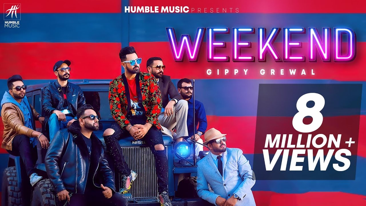 GIPPY GREWAL - WEEKEND (OFFICIAL MUSIC VIDEO) | HUMBLE MUSIC | PUNJABI SONG 2018